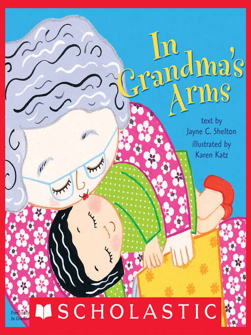 Title details for In Grandma's Arms by Jayne C. Shelton - Available